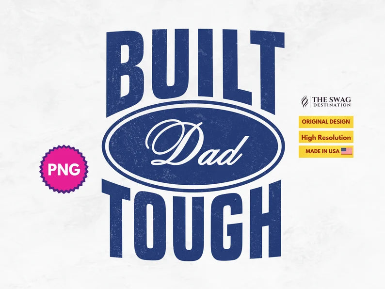 Dad Built Tough (Ford)