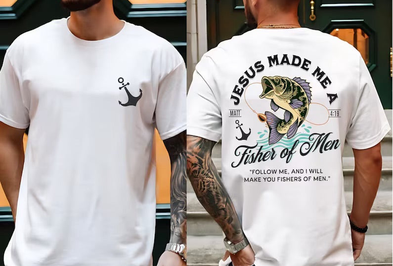 Jesus Made Me A Fisher Of Men