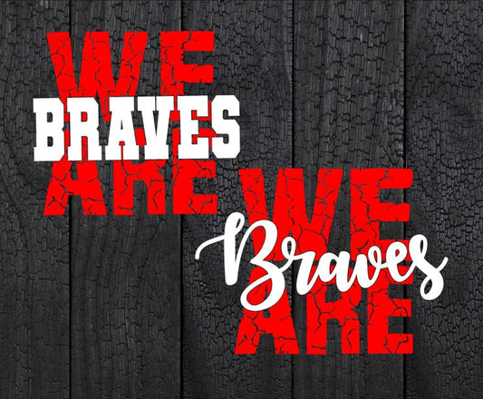 We Are Braves