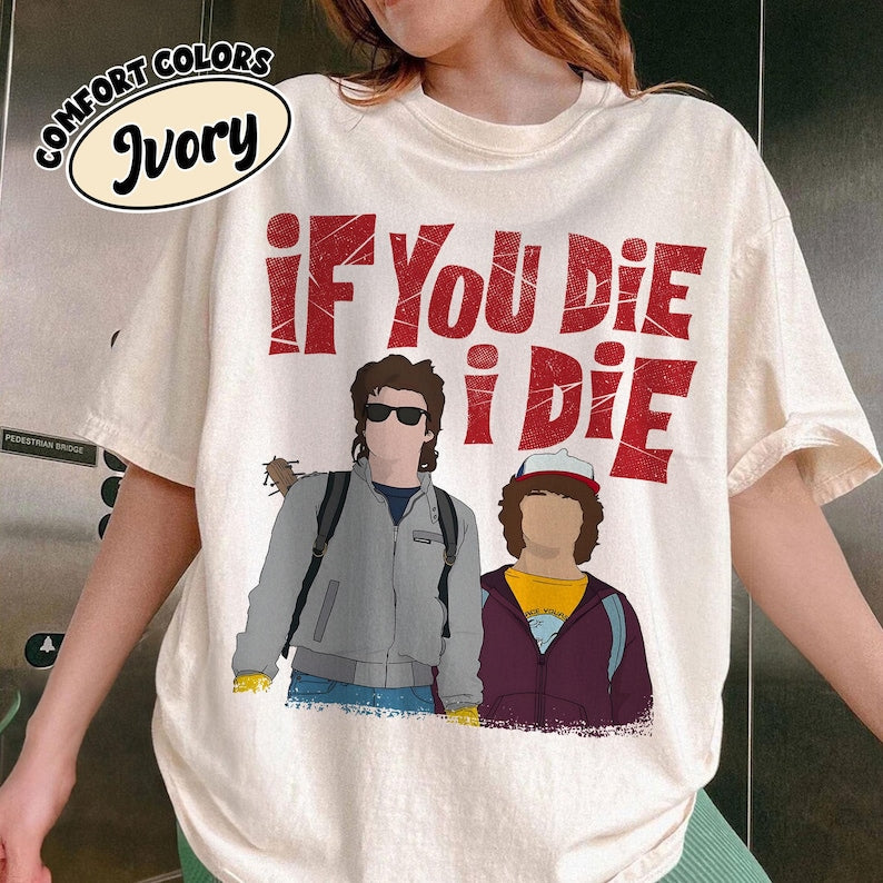 If You Die I Die