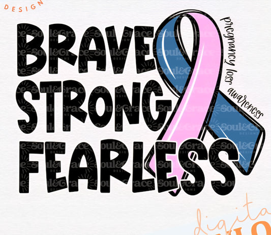 Brave Strong Fearless