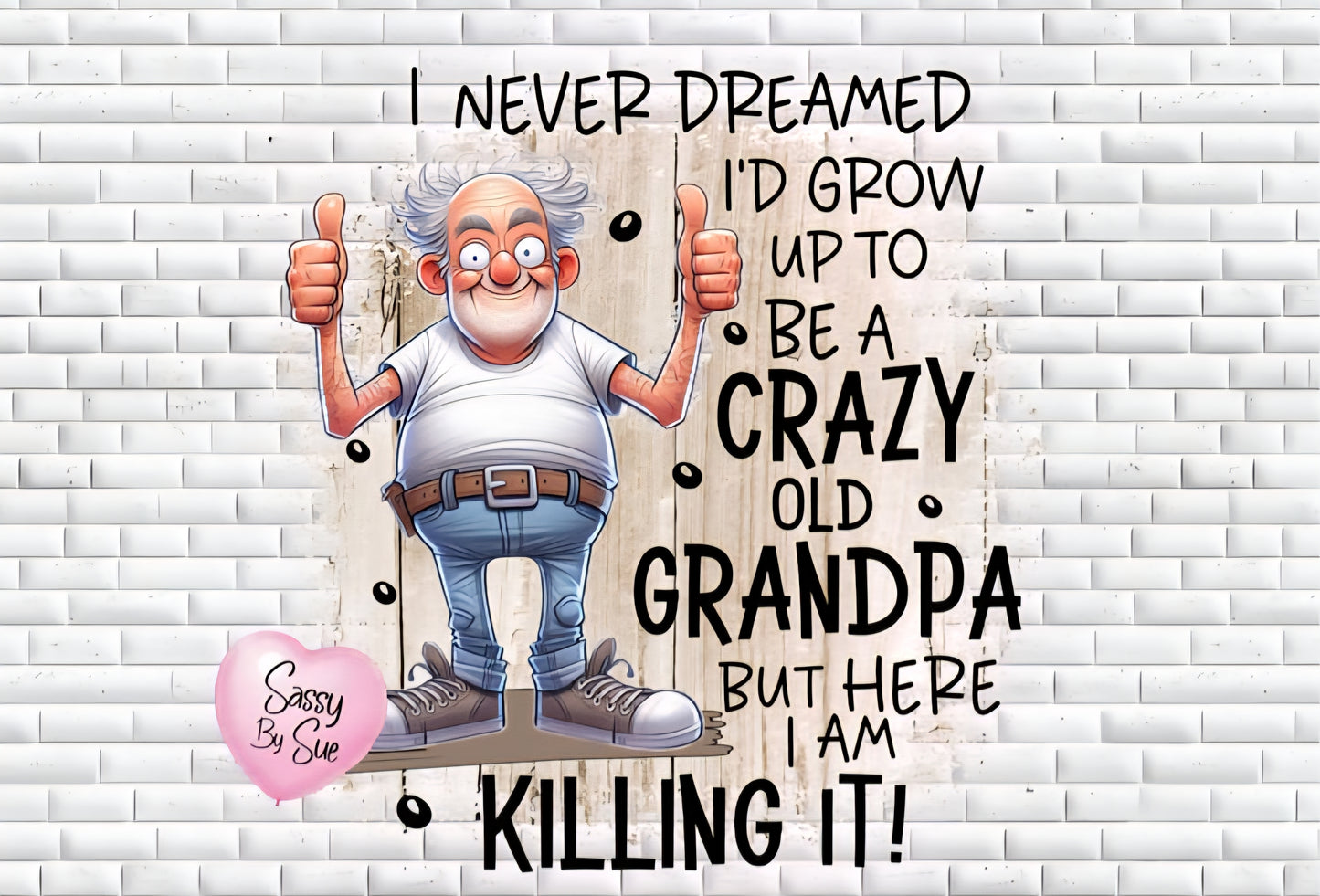 I Never Dreamed I'd Grow up To Be