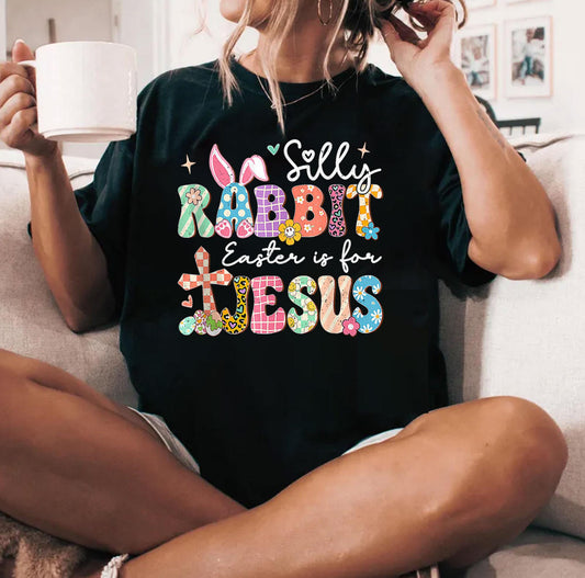 Silly Rabbit Easter is for JESUS