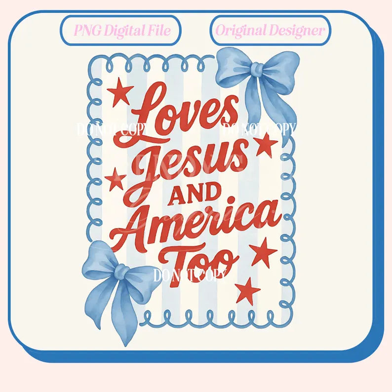 Love Jesus And America Too
