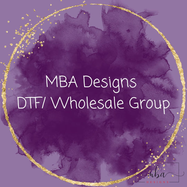 MBA Designs DTF