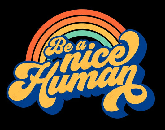 Be A Nice Human