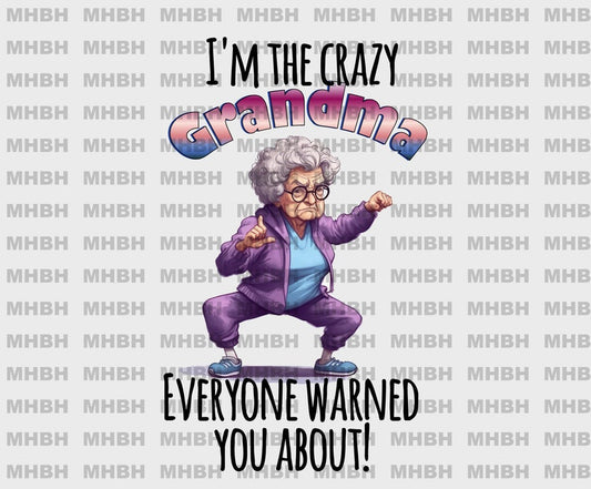 I'm The Crazy Grandma