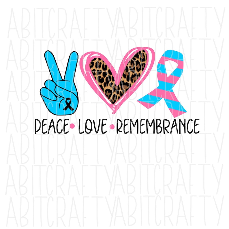 Peace Love Remembrance