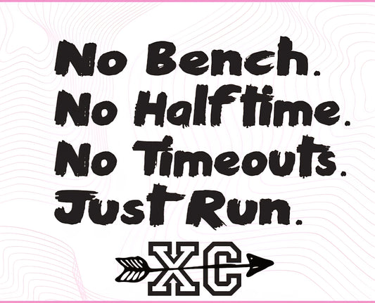 No Bench No Halftime