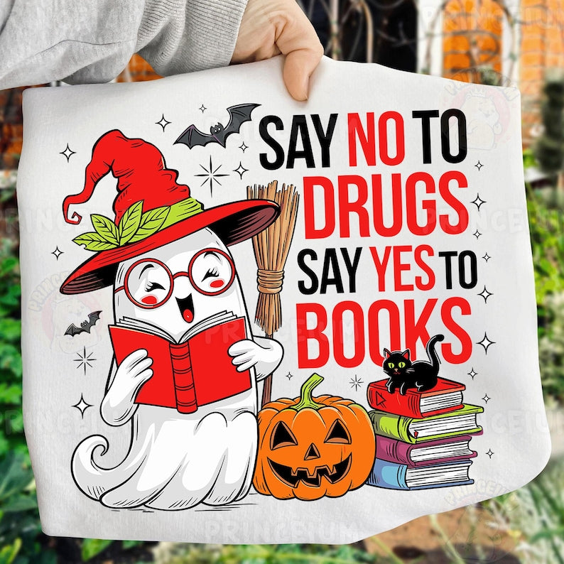 SAY no to drugs SAY yes to books