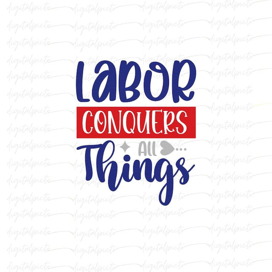 Labor Conquers All Things