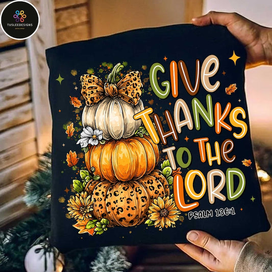 Give Thanks to the lord